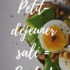 petit-déjeuner-salé-santé- sommeil-glycémie